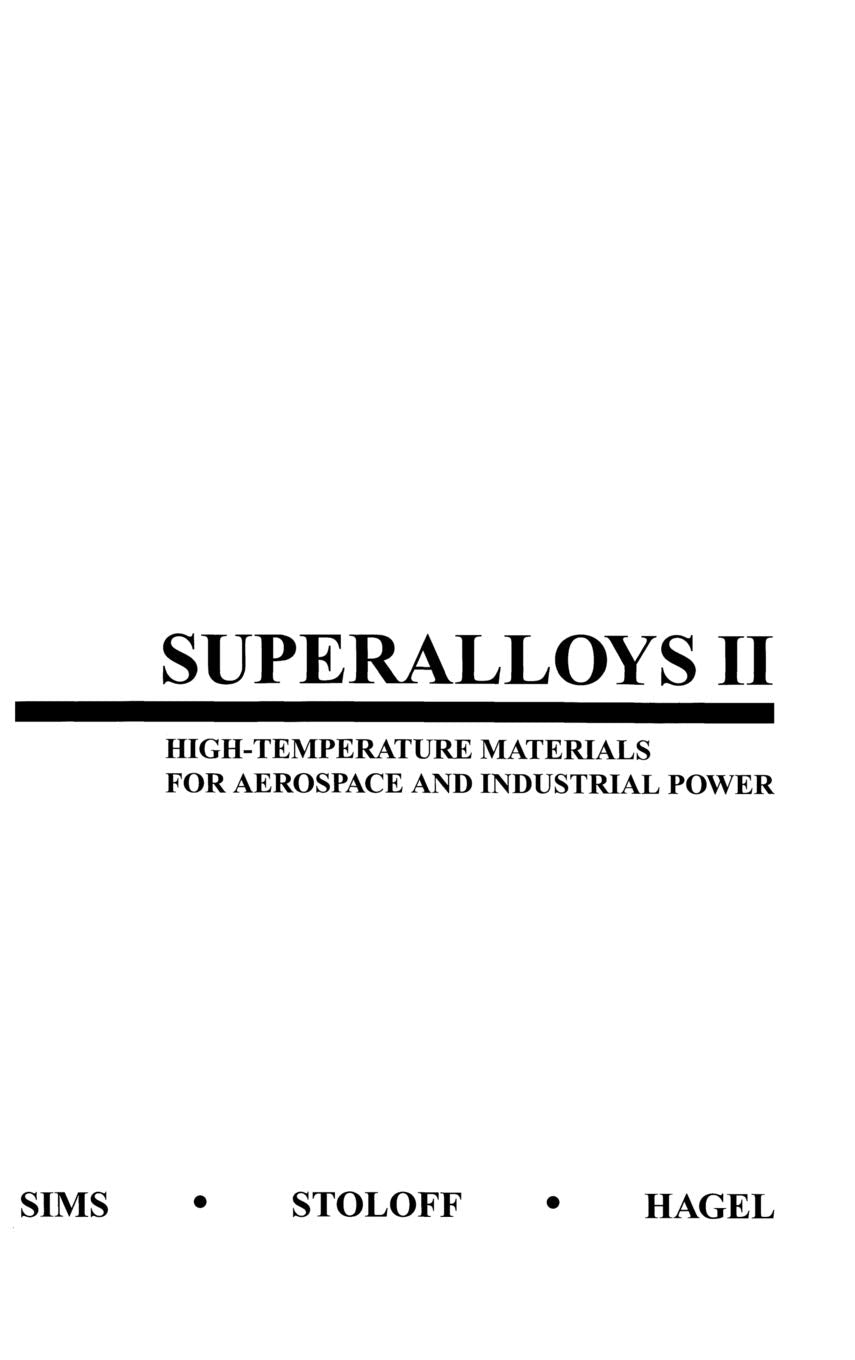 Superalloys II: HighTemperature Materials for Aerospace and Industrial Power,Used