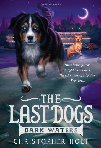 The Last Dogs: Dark Waters (The Last Dogs, 2)