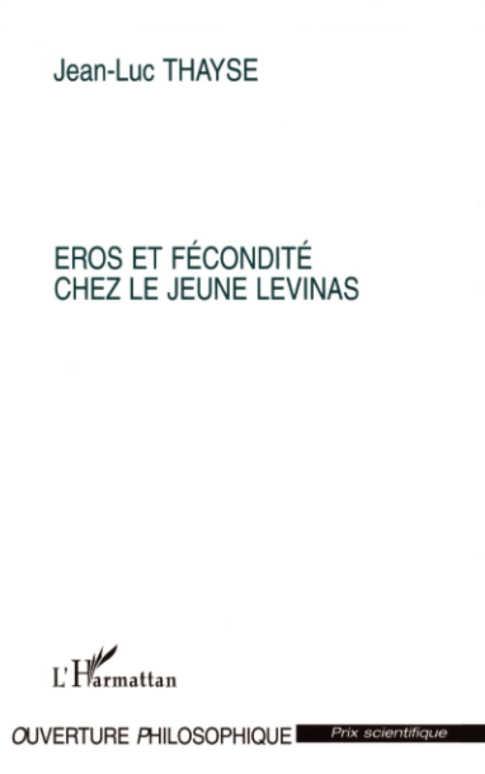 Eros et fcondit chez le jeune Levinas (French Edition),Used