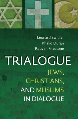 Trialogue: Jews, Christians, and Muslims in Dialogue,Used