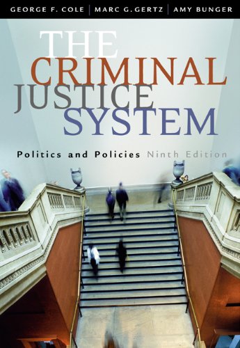 The Criminal Justice System: Politics and Policies,Used