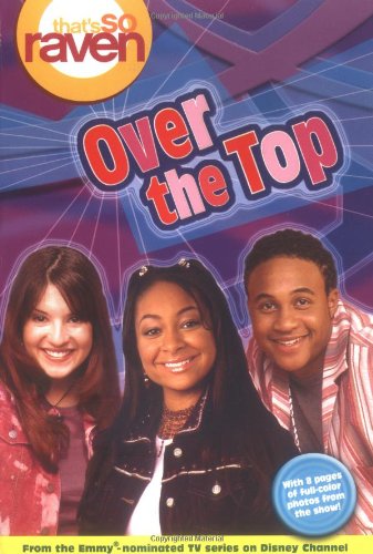 That's so Raven: Over the Top  Book #14: Junior Novel (That's So Raven, 14),Used