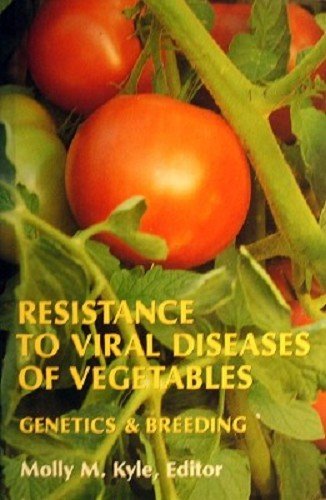 Resistance to Viral Diseases of Vegetables: Genetics & Breeding,Used