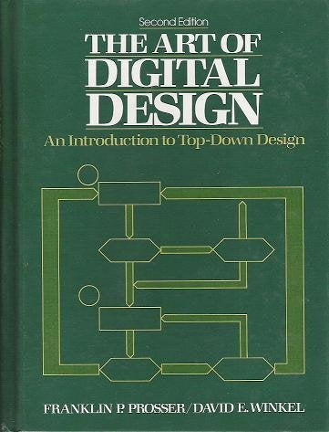 The Art of Digital Design: An Introduction to TopDown Design,Used