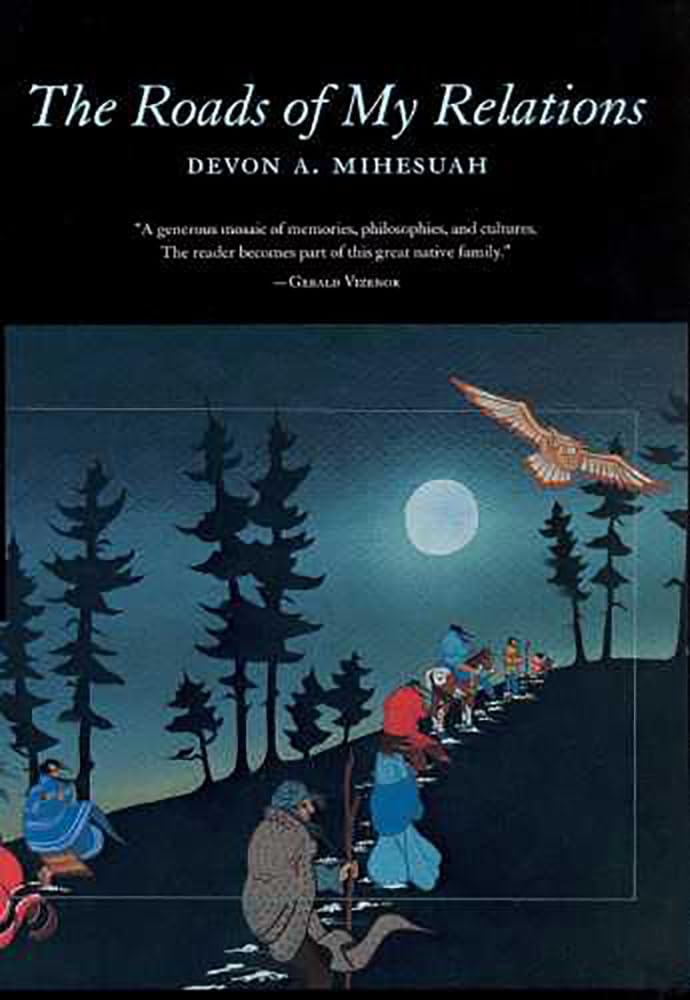 The Roads Of My Relations (Volume 44) (Sun Tracks)