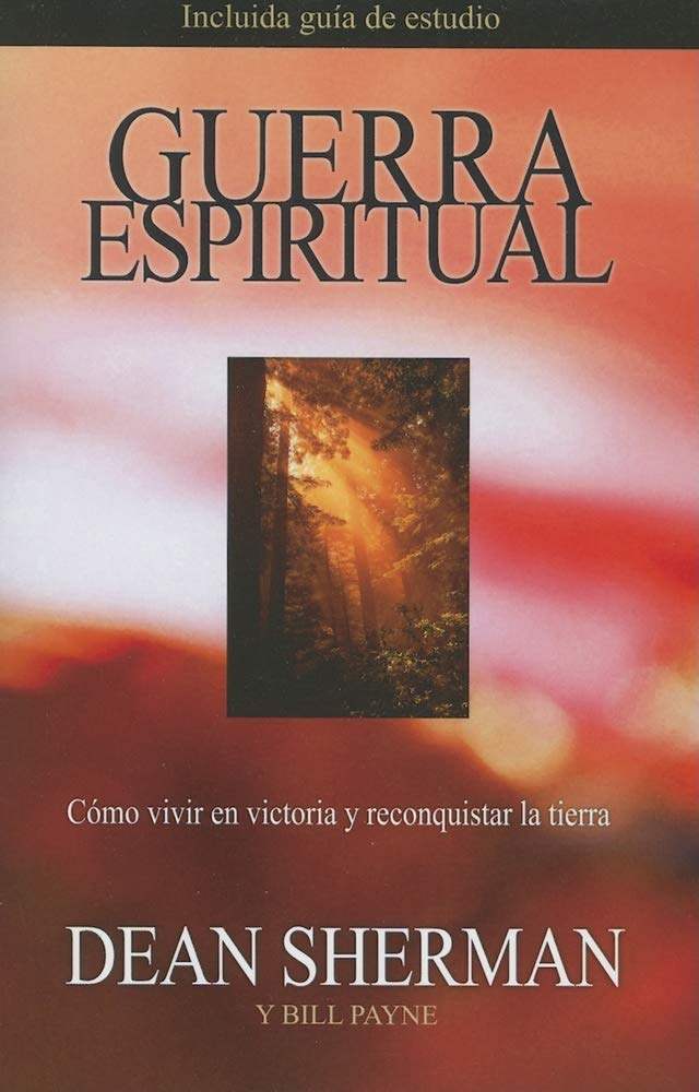Guerra Espiritual: Como Vivir En Victoria Y Reconquistar La Tierra (Spanish Edition),Used