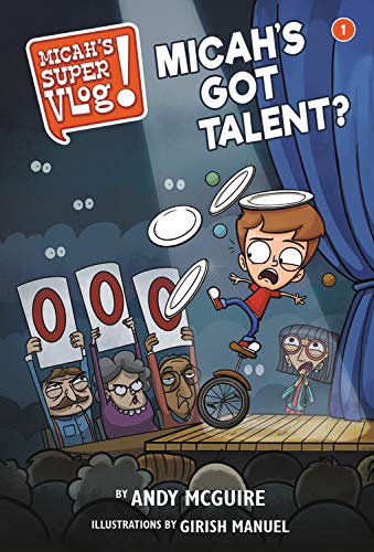 Micah'S Super Vlog: Micah'S Got Talent? (Micah'S Super Vlog, 1)
