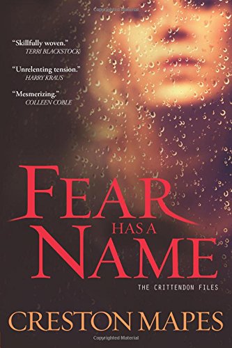 Fear Has a Name: A Novel (The Crittendon Files),Used