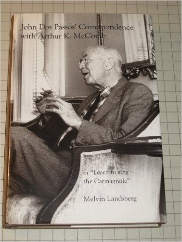 John DOS Passos' Correspondence With Arthur K. McComb or