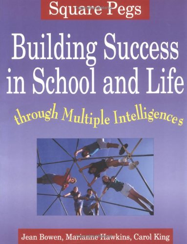 Square Pegs: Building Success in School and Life Through Multiple Intelligences,Used