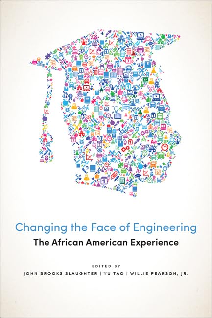 Changing the Face of Engineering: The African American Experience,Used