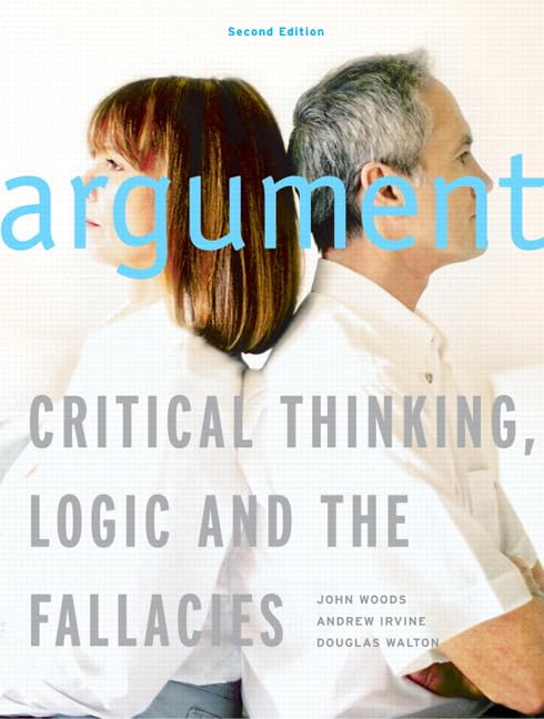 Argument: Critical Thinking, Logic, And The Fallacies, Second Canadian Edition (2Nd Edition),Used