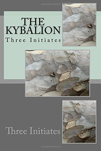 The Kybalion by Three Initiates: The Kybalion by Three Initiates,Used