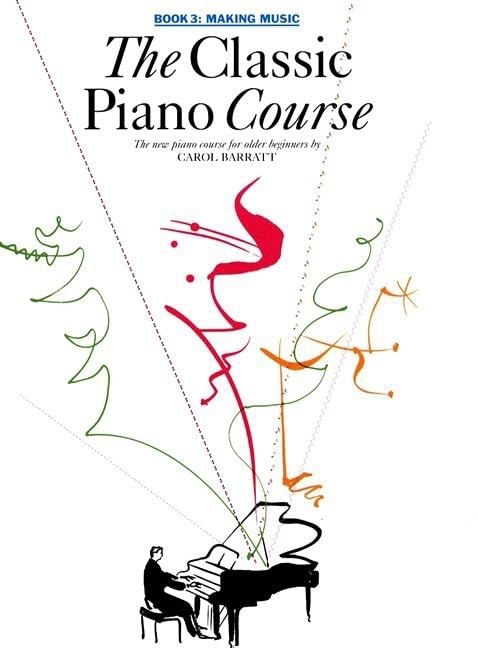 The Classic Piano Course Book 3: Making Music,New