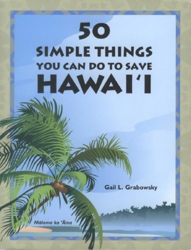 50 Simple Things You Can Do To Save Hawai'i,Used