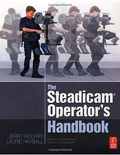 The Steadicam Operator'S Handbook,New