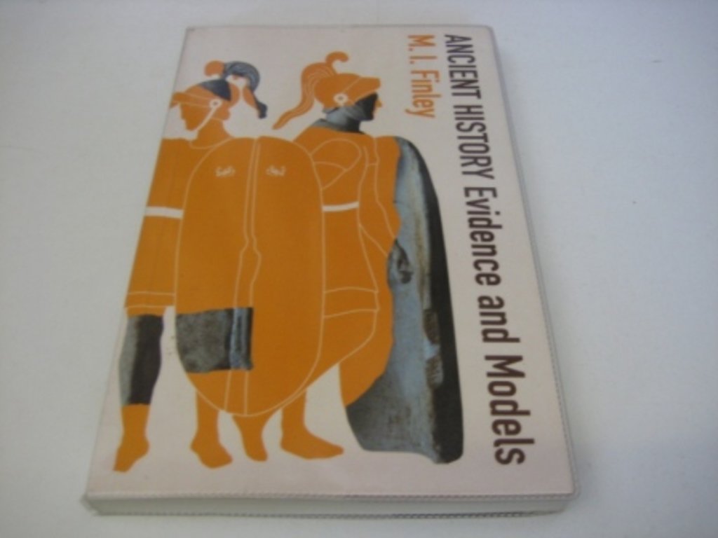 Ancient History: Evidence and Models,New