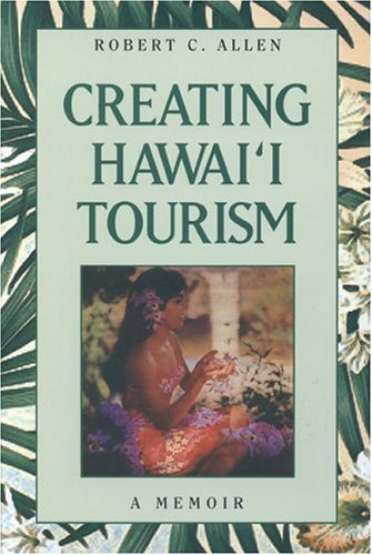 Creating Hawaii Tourism,Used