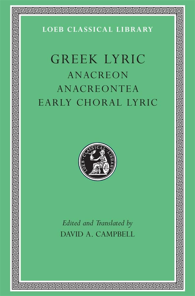 Greek Lyric II: Anacreon, Anacreontea, Choral Lyric from Olympis to Alcman (Loeb Classical Library No. 143) (Volume II),Used