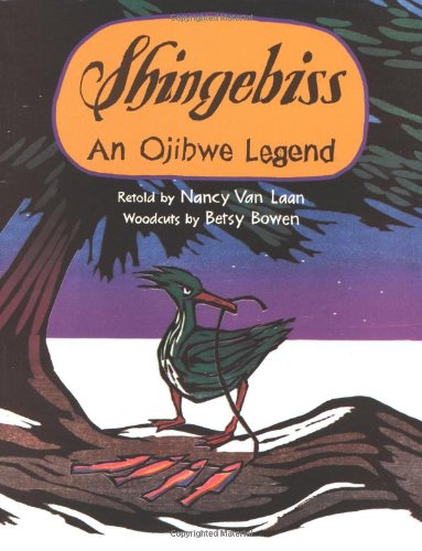 Shingebiss: An Ojibwe Legend,Used