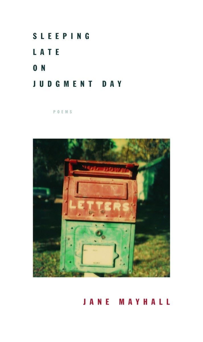 Sleeping Late On Judgment Day: Poems