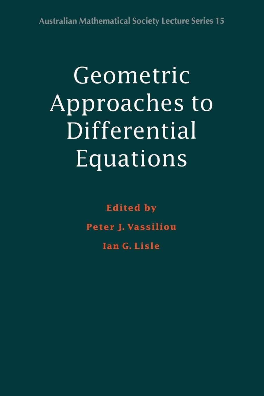 Geometric Approaches to Differential Equations (Australian Mathematical Society Lecture Series, Series Number 15),Used