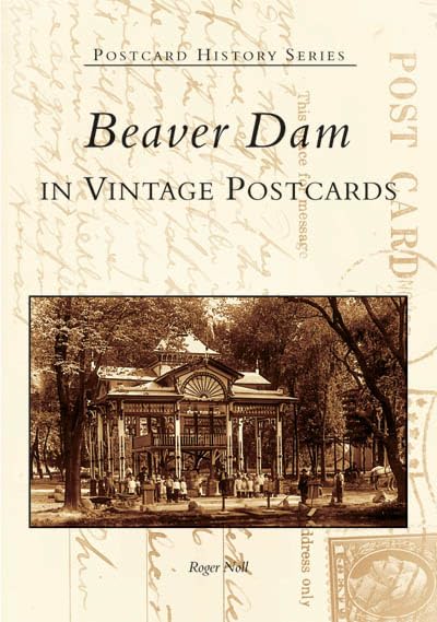 Beaver Dam in Vintage Postcards (WI) (Postcard History Series),Used