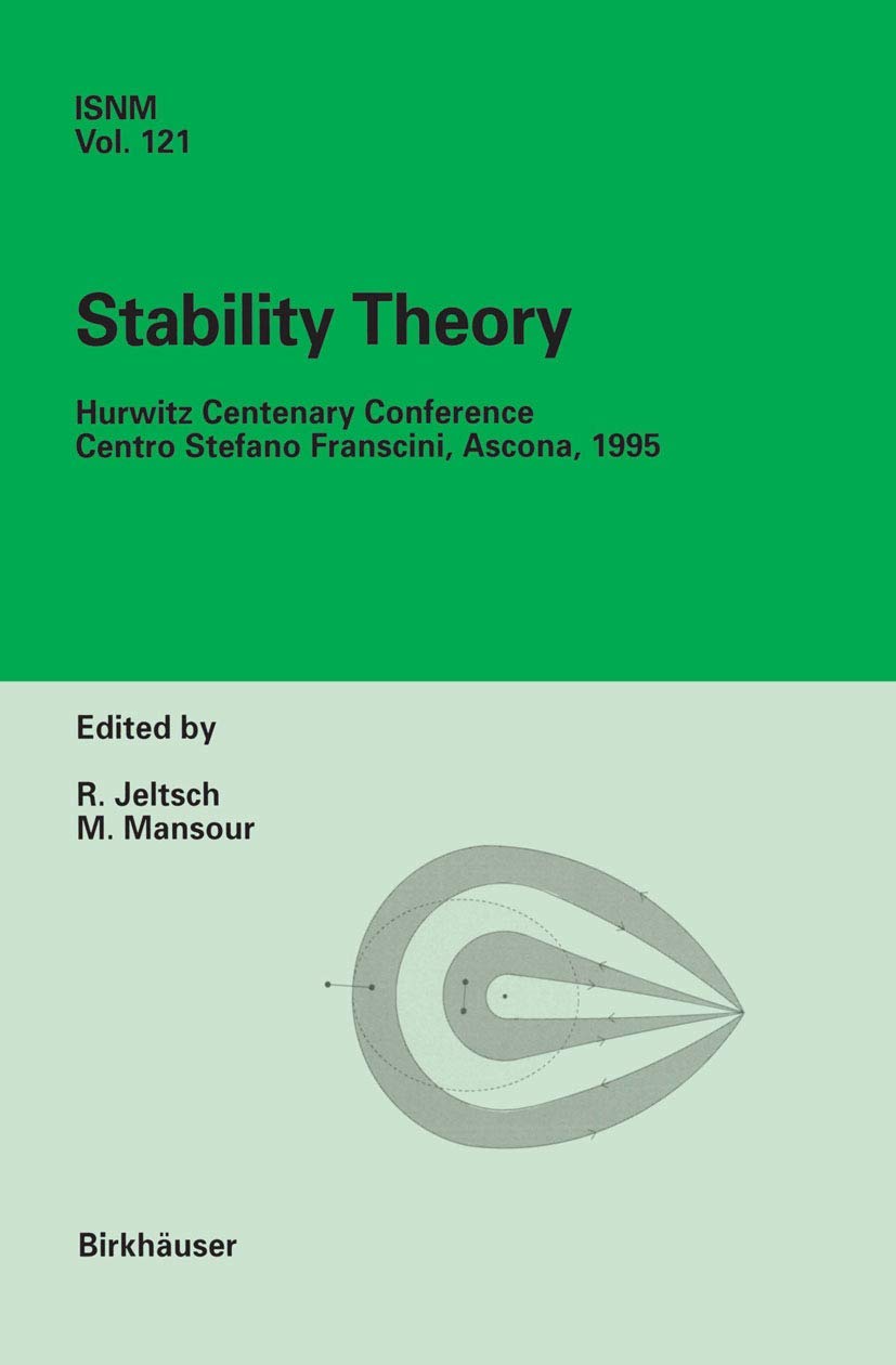 Stability Theory: Hurwitz Centenary Conference Centro Stefano Franscini, Ascona, 1995 (International Series of Numerical Mathema,Used