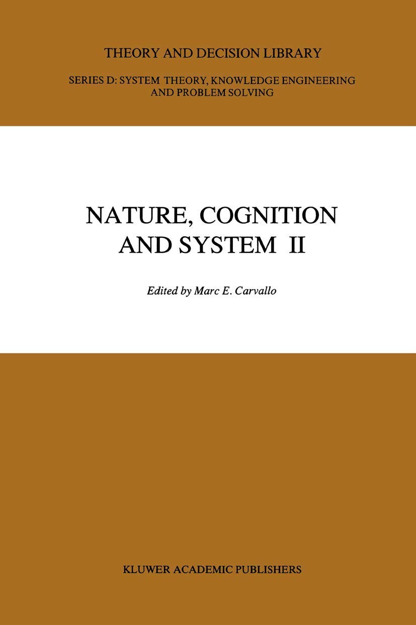 Nature, Cognition and System II: Current SystemsScientific Research on Natural and Cognitive Systems Volume 2: On Complementari,Used