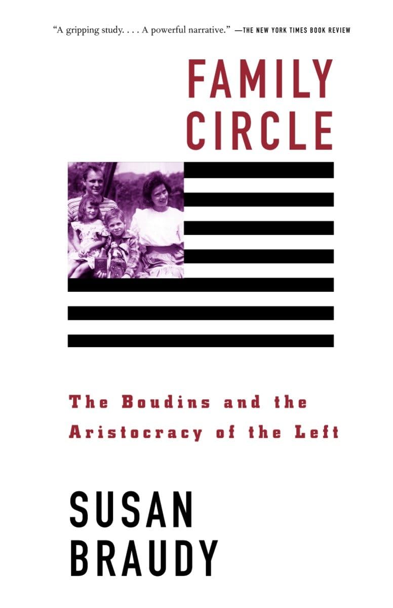 Family Circle: The Boudins and the Aristocracy of the Left,Used