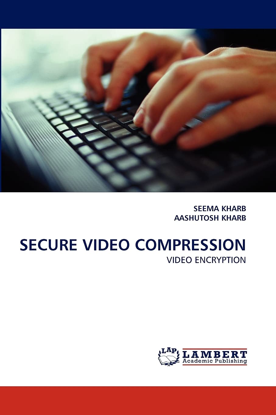 SECURE VIDEO COMPRESSION: VIDEO ENCRYPTION,Used