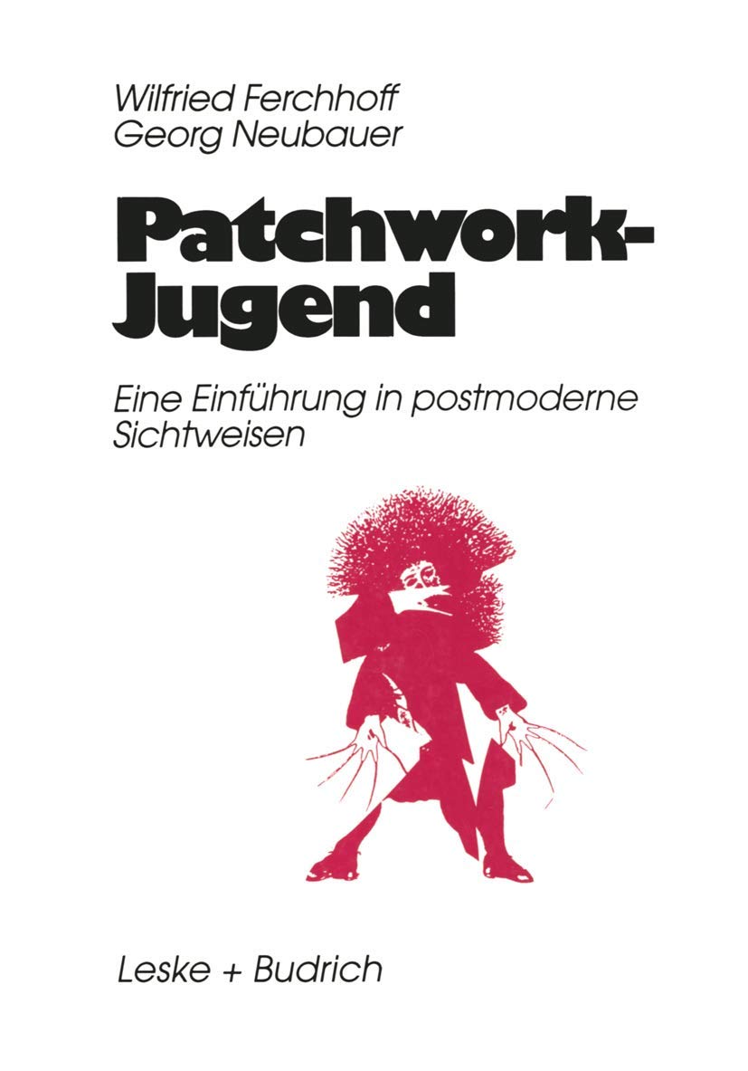 PatchworkJugend: Eine Einfrung in postmoderne Sichtweisen (German Edition),Used