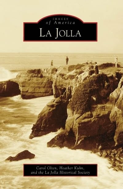 La Jolla (Images Of America: California)