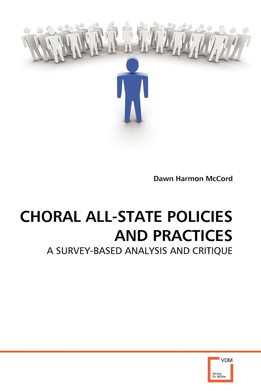 CHORAL ALLSTATE POLICIES AND PRACTICES: A SURVEYBASED ANALYSIS AND CRITIQUE,Used