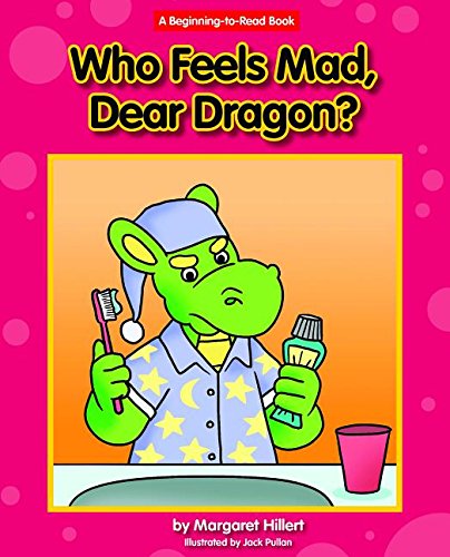 Who Feels Mad, Dear Dragon? (Dear Dragon: BeginningtoRead Book),Used