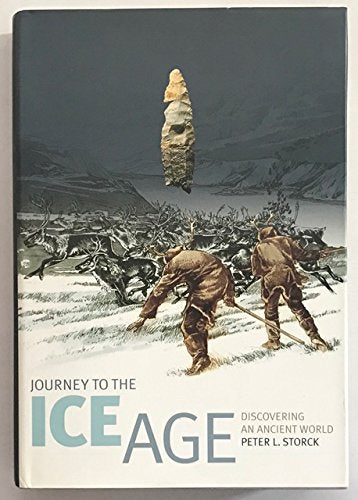 Journey To The Ice Age: Discovering An Ancient World,Used