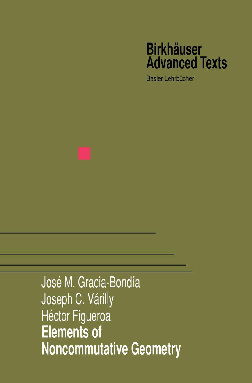 Elements Of Noncommutative Geometry (Birkhuser Advanced Texts Basler Lehrbcher),Used