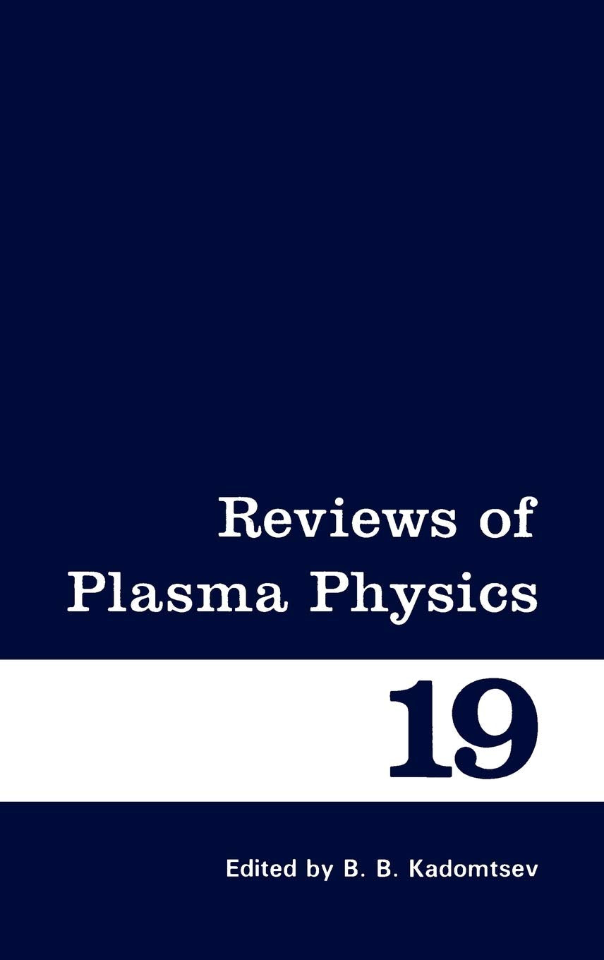 Reviews Of Plasma Physics (Reviews Of Plasma Physics, 19)