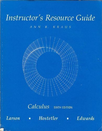Instructor's Resource Guide for Calculus 6/e by Larson (Calculus 6/e),Used