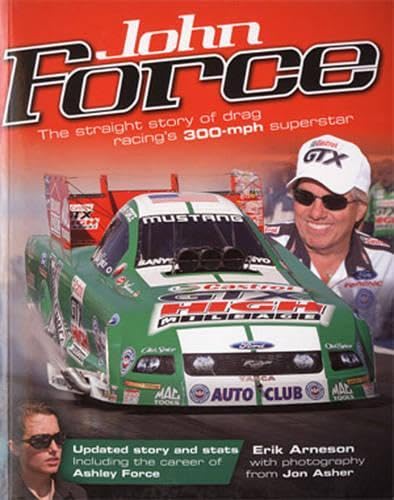 John Force: The Straight Story of Drag Racing's 300mph Superstar,Used