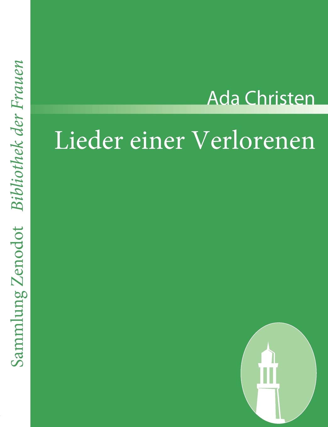 Lieder einer Verlorenen (Sammlung Zenodot ibliothek Der Frauen) (German Edition),Used