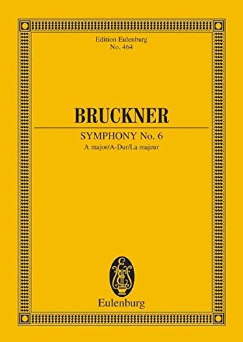 Symphony No. 6 in A Major: Study Score (Edition Eulenburg No. 464),New