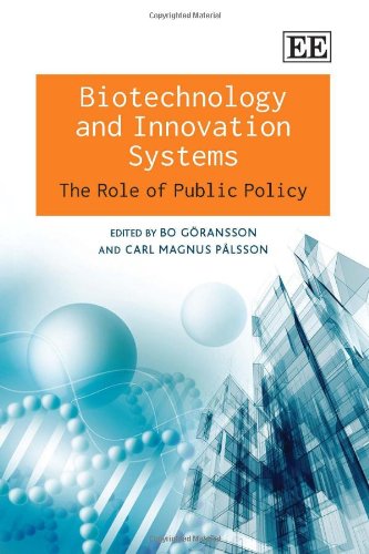 Biotechnology And Innovation Systems: The Role Of Public Policy,Used