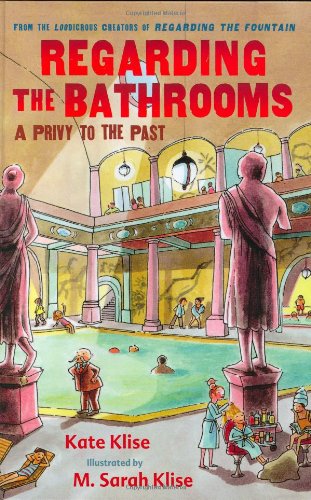 Regarding the Bathrooms: A Privy to the Past,Used