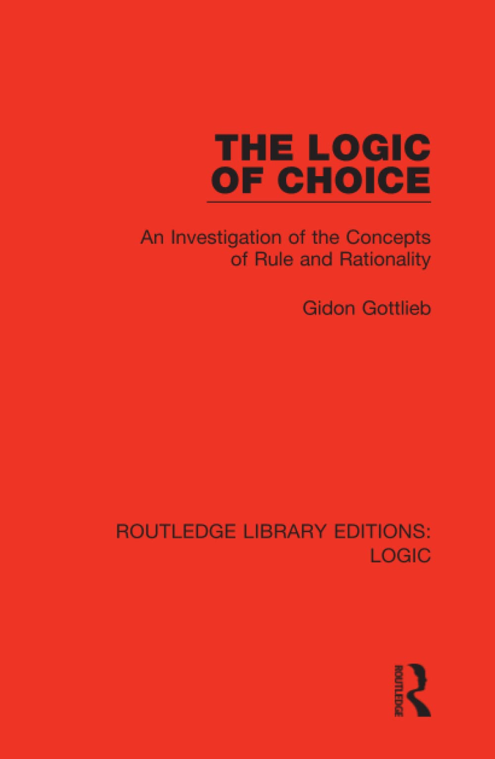 The Logic of Choice (Routledge Library Editions: Logic),Used