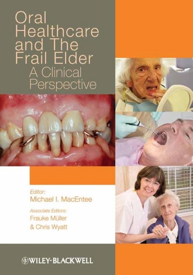 Oral Healthcare And The Frail Elder: A Clinical Perspective,Used