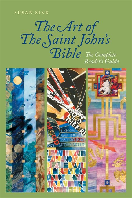The Art Of The Saint John'S Bible: The Complete Reader'S Guide,Used