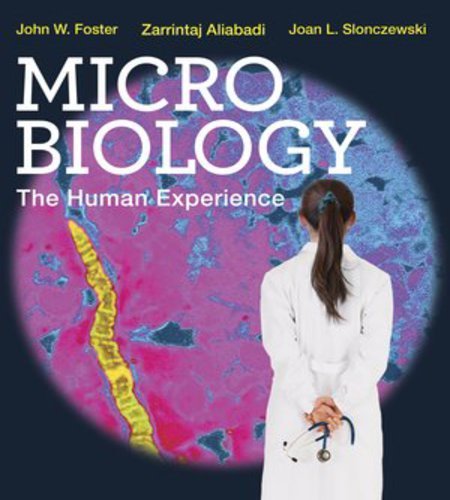 Microbiology: The Human Experience,New