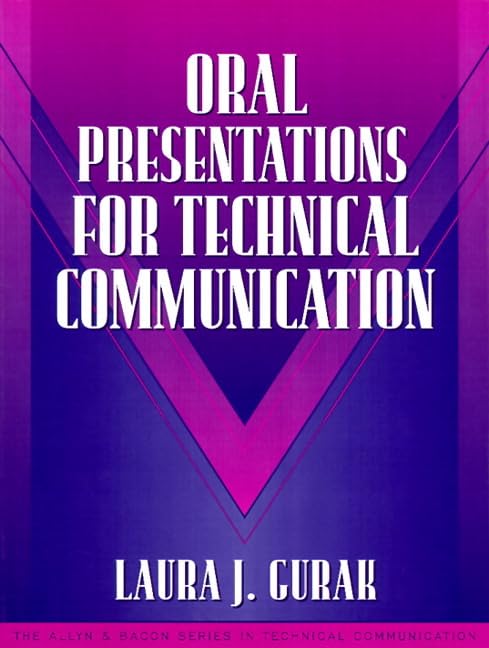 Oral Presentations for Technical Communication: (Part of the Allyn & Bacon Series in Technical Communication),Used