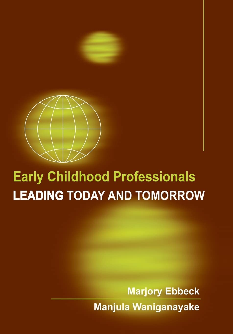 Early Childhood Professionals: Leading Today & Tomorrow,Used